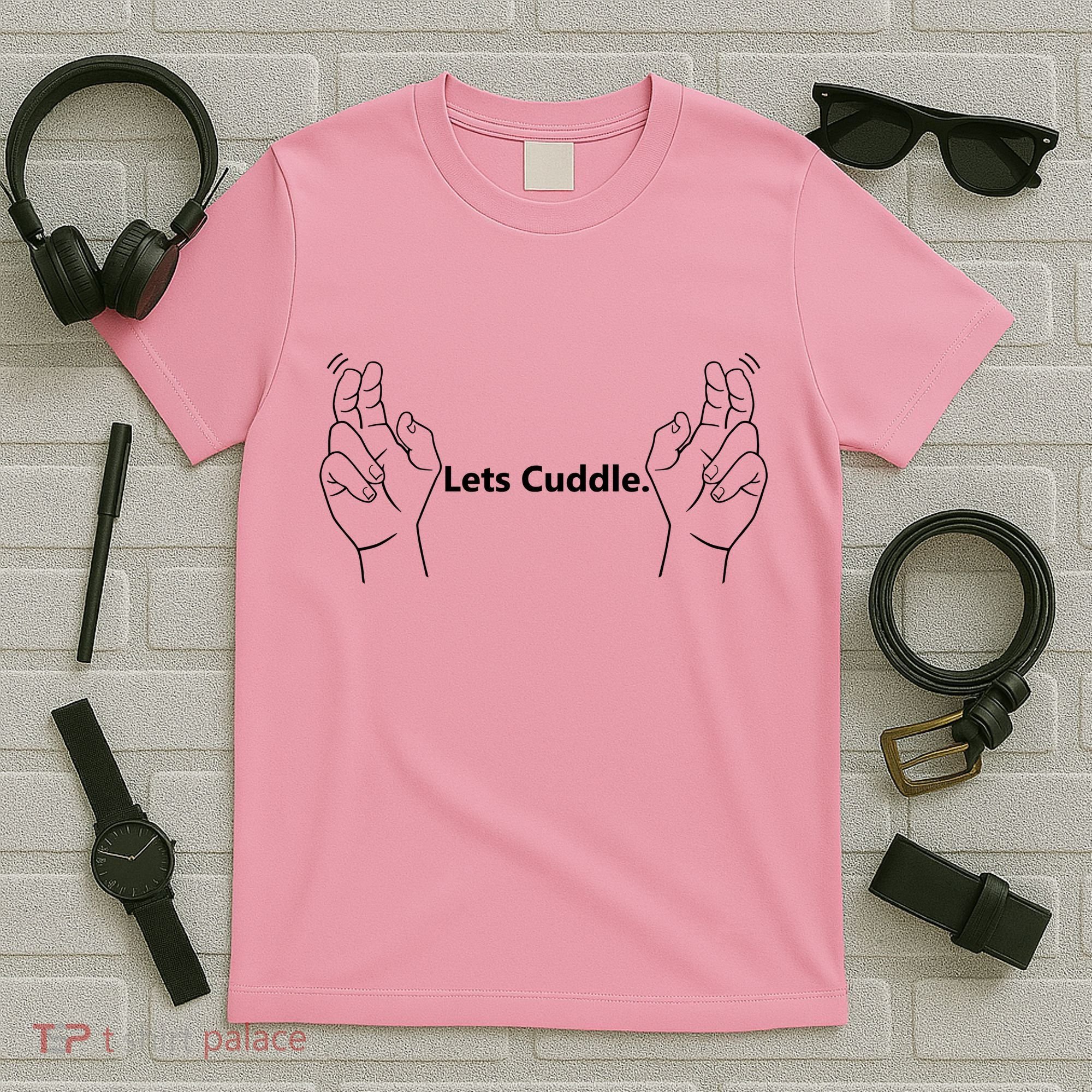 Let's Cuddle T-Shirt