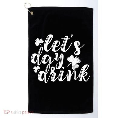 Let's Day Drink Golf Towel