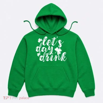 Let's Day Drink Hoodie