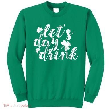 Let's Day Drink Sweatshirt