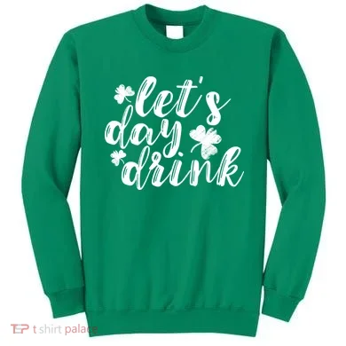 Let's Day Drink Sweatshirt