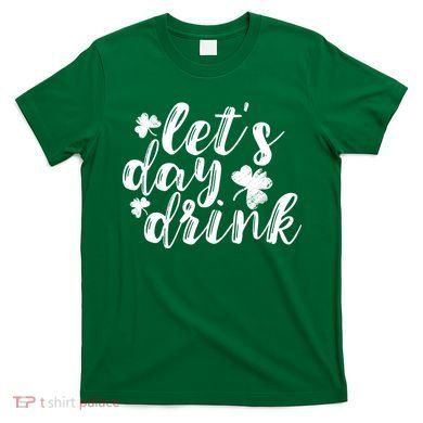 Let's Day Drink T-Shirt
