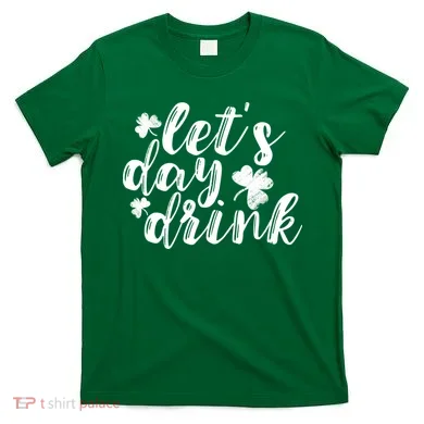 Let's Day Drink T-Shirt