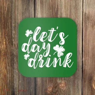 Let's Day Drink Coaster