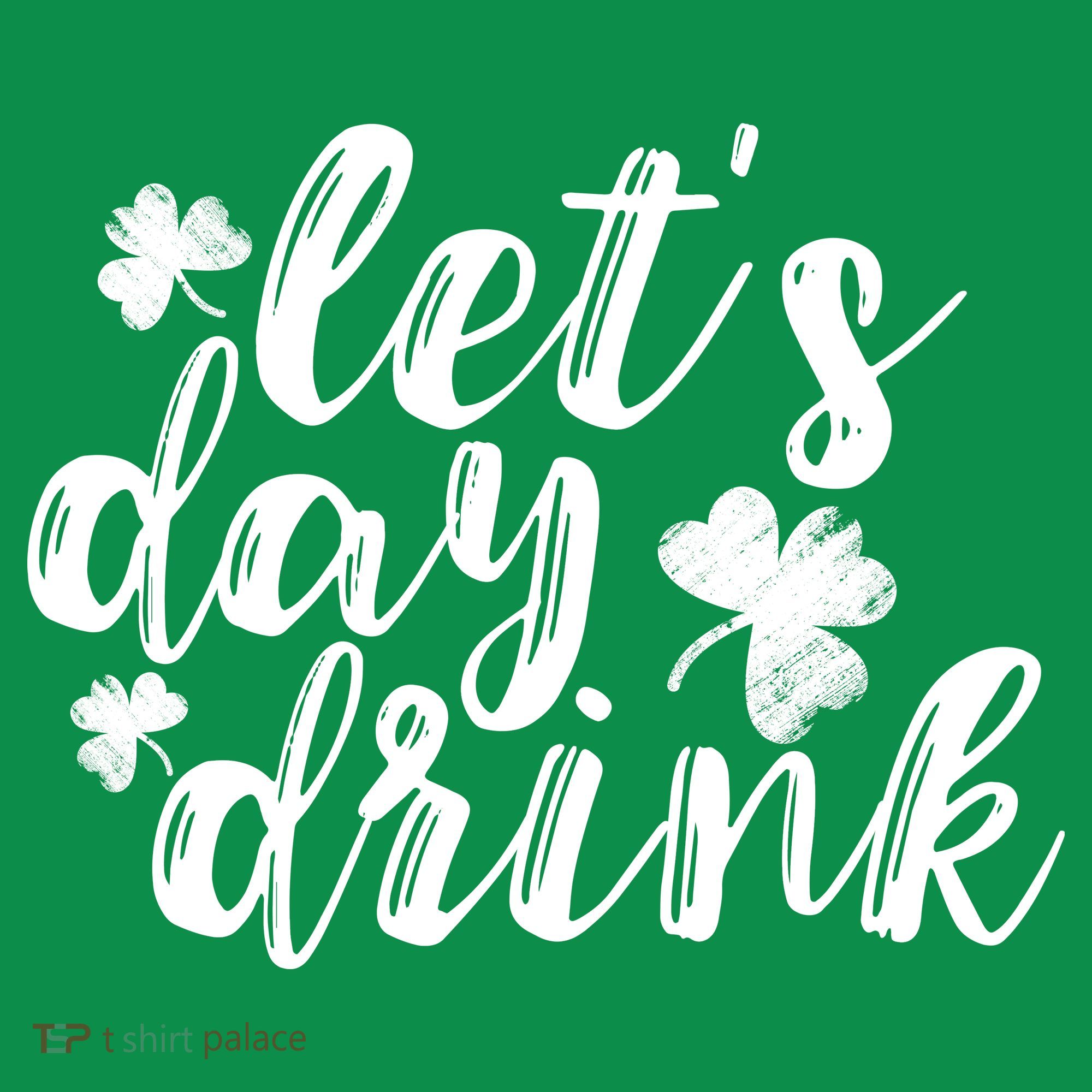 Let's Day Drink Women's T-Shirt