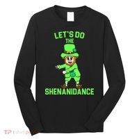Let's Do The Shenanidance Funny St. Pattys Day Long Sleeve Shirt thumb 0