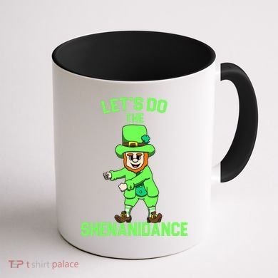 Let's Do The Shenanidance Funny St. Pattys Day Coffee Mug back