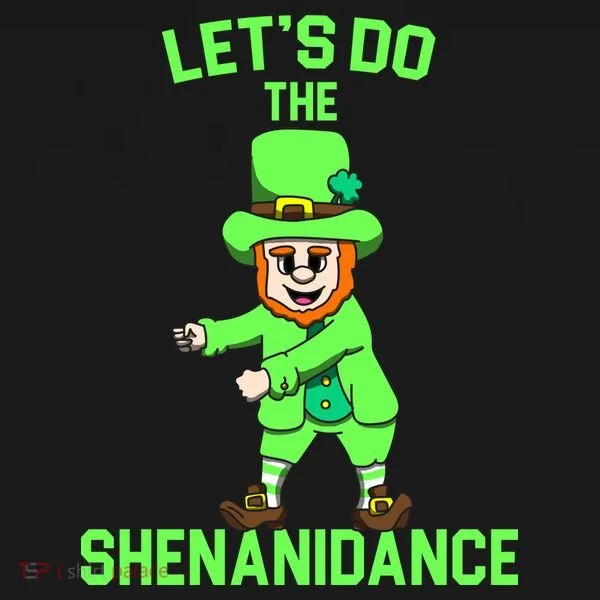 Let's Do The Shenanidance Funny St. Pattys Day Tank Top