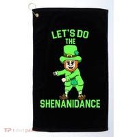 Let's Do The Shenanidance Funny St. Pattys Day Golf Towel thumb 0