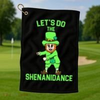 Let's Do The Shenanidance Funny St. Pattys Day Golf Towel thumb 1