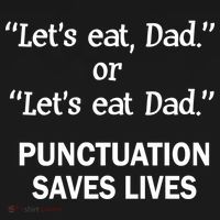 Let's Eat Dad Punctuation Saves Lives Button thumb 1