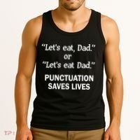 Let's Eat Dad Punctuation Saves Lives Tank Top thumb 3
