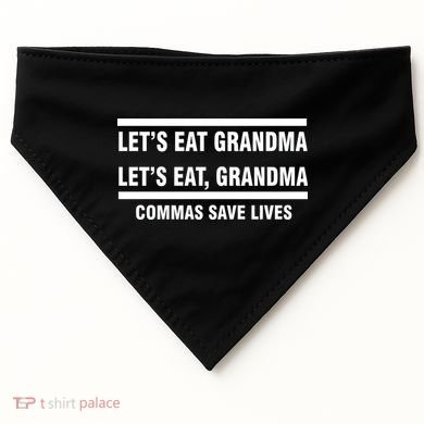 Let's Eat Grandma Commas Save Lives USA-Made Doggie Bandana