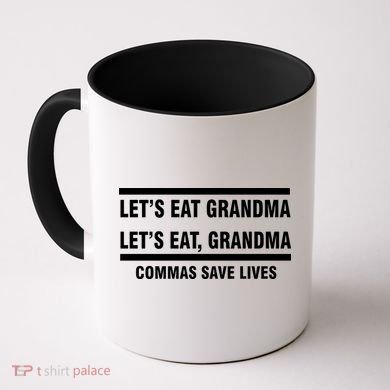 Let's Eat Grandma Commas Save Lives Coffee Mug