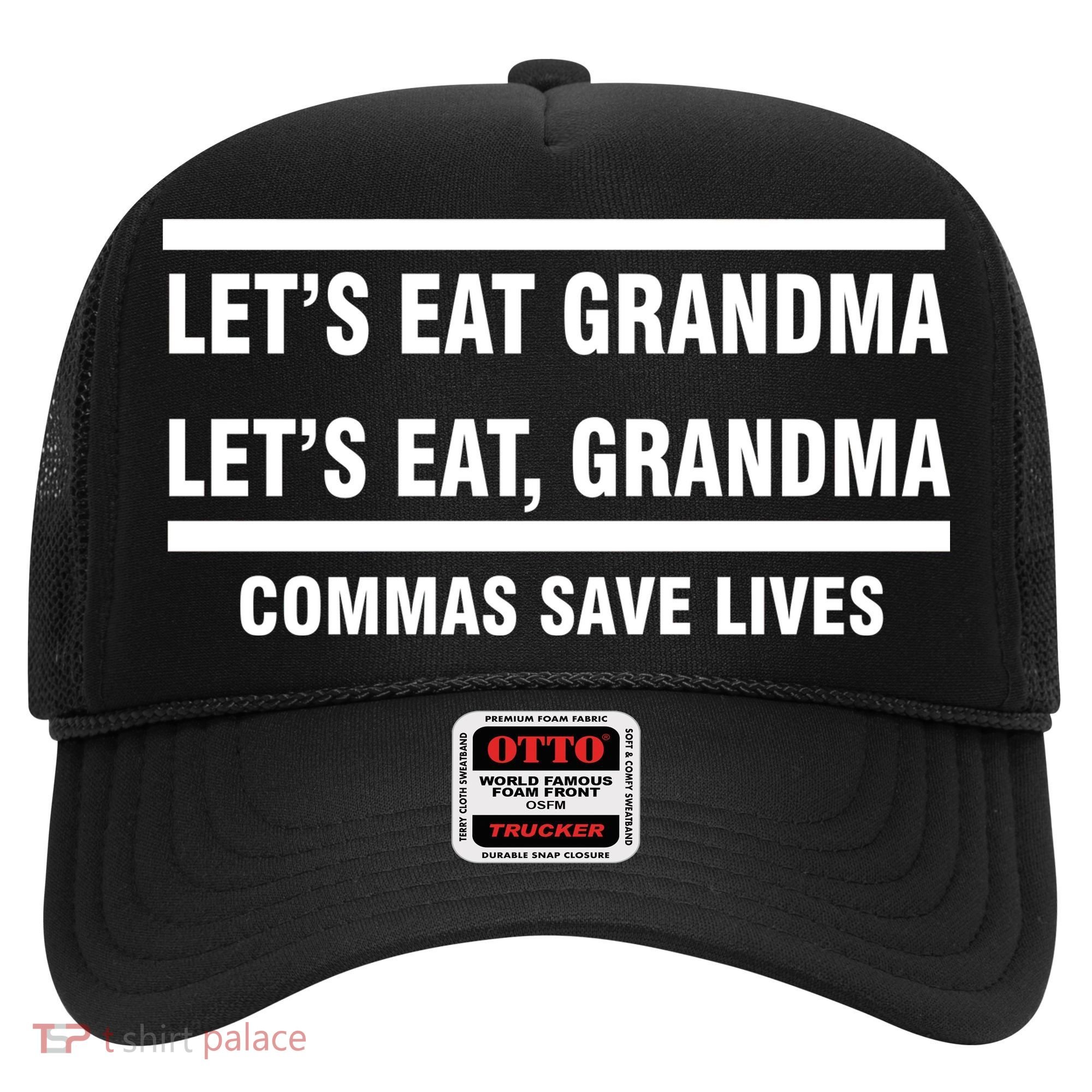 Let's Eat Grandma Commas Save Lives Hat