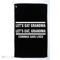 Let's Eat Grandma Commas Save Lives Golf Towel thumb 0