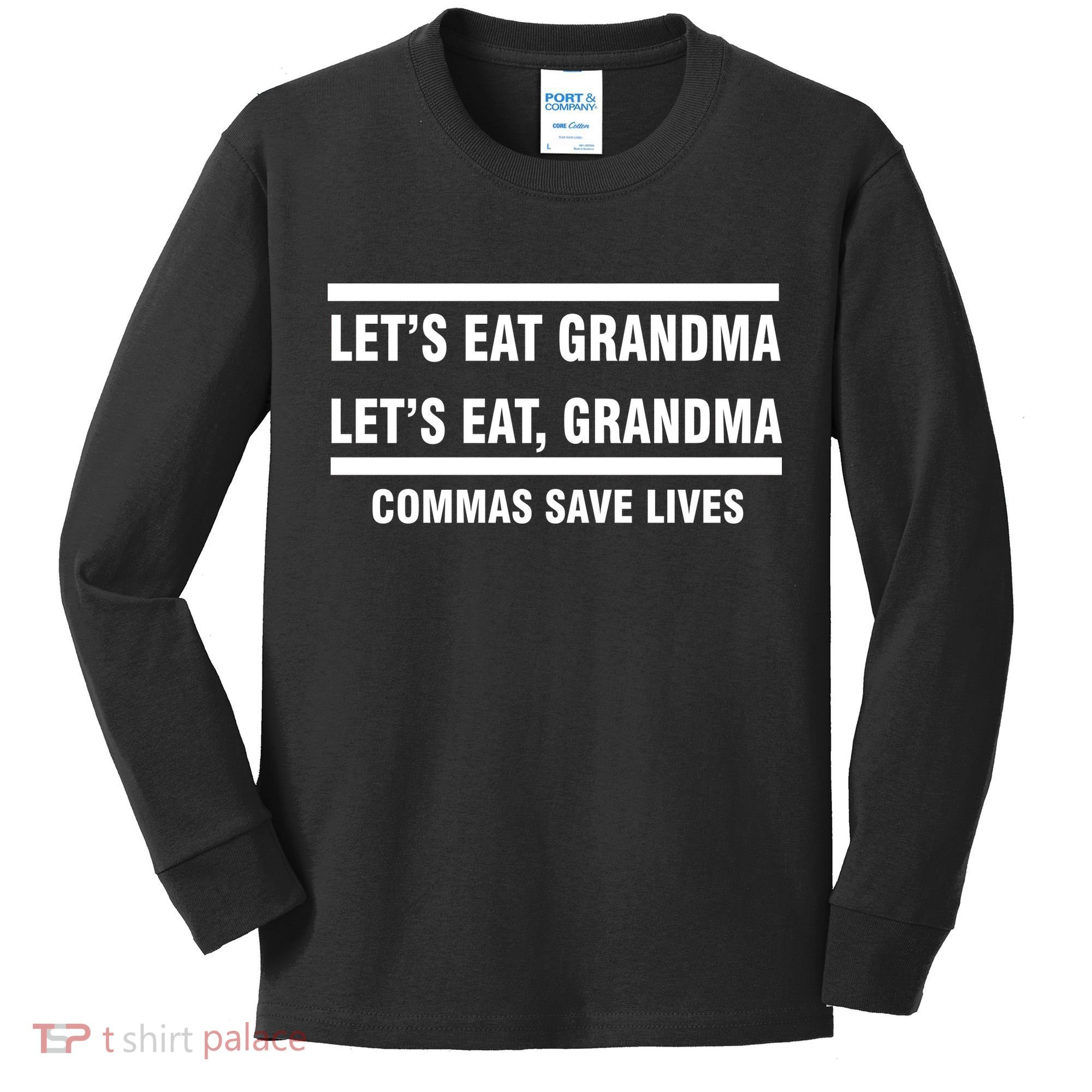 Let's Eat Grandma Commas Save Lives Kids Long Sleeve Shirt
