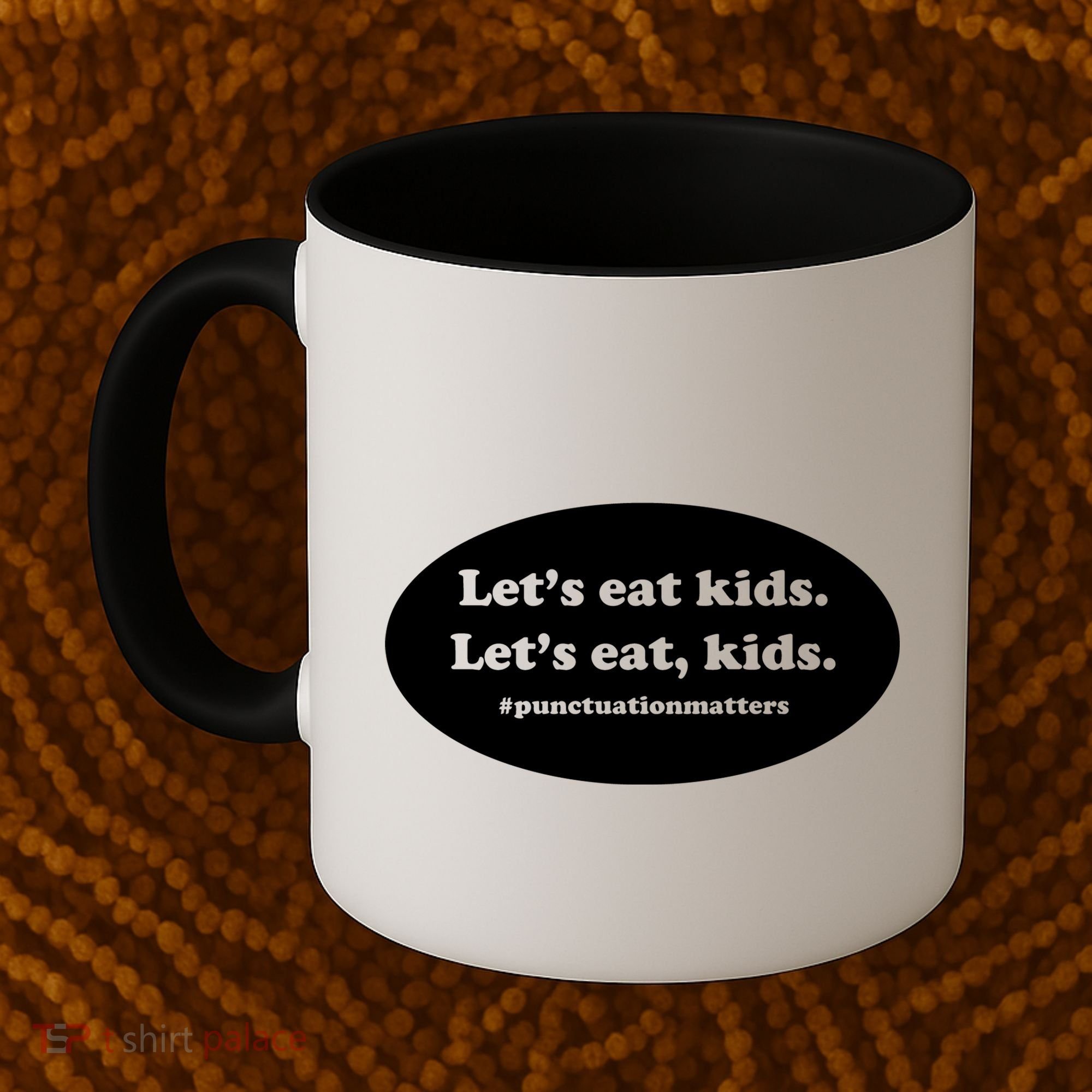 Let's Eat Kids Punctuation Matter Coffee Mug