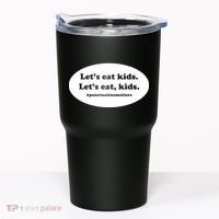Let's Eat Kids Punctuation Matter Tumbler thumb 0