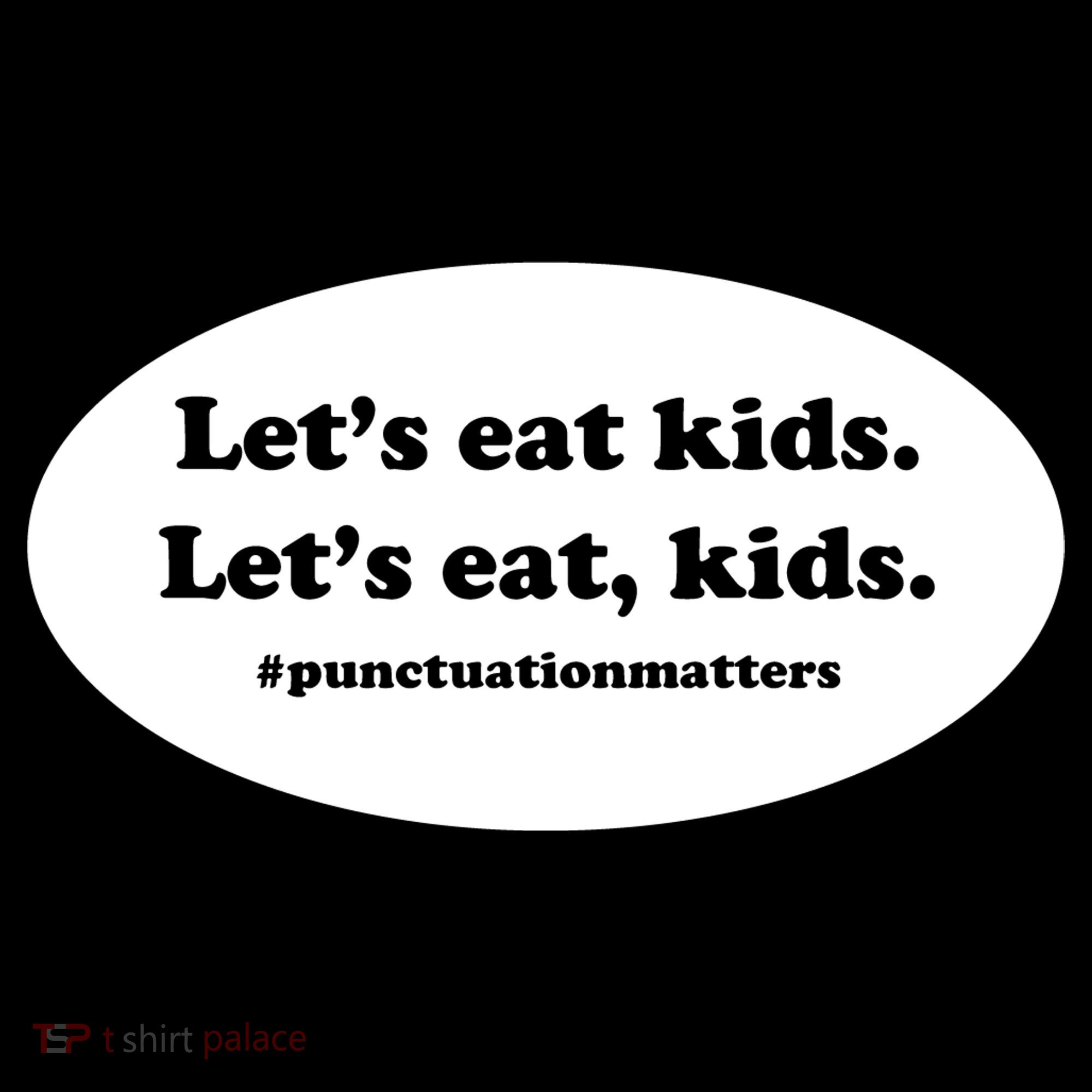Let's Eat Kids Punctuation Matter Ornament