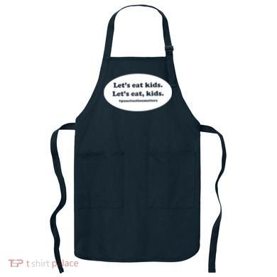 Let's Eat Kids Punctuation Matter Apron