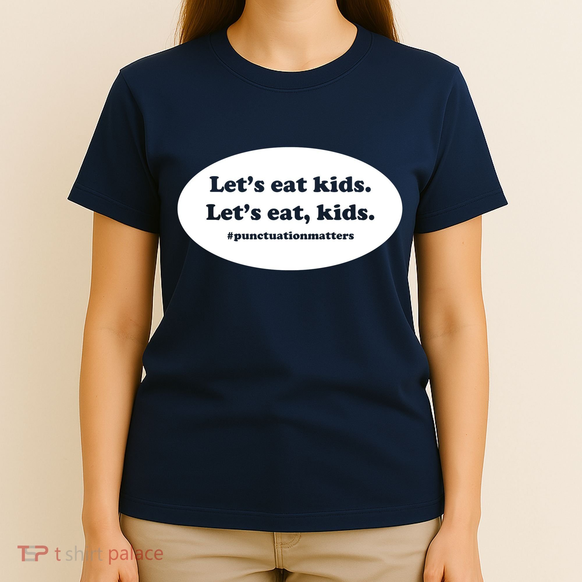 Let's Eat Kids Punctuation Matter T-Shirt