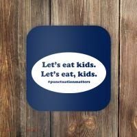 Let's Eat Kids Punctuation Matter Coaster thumb 0