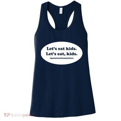 Let's Eat Kids Punctuation Matter Women's Tank Top