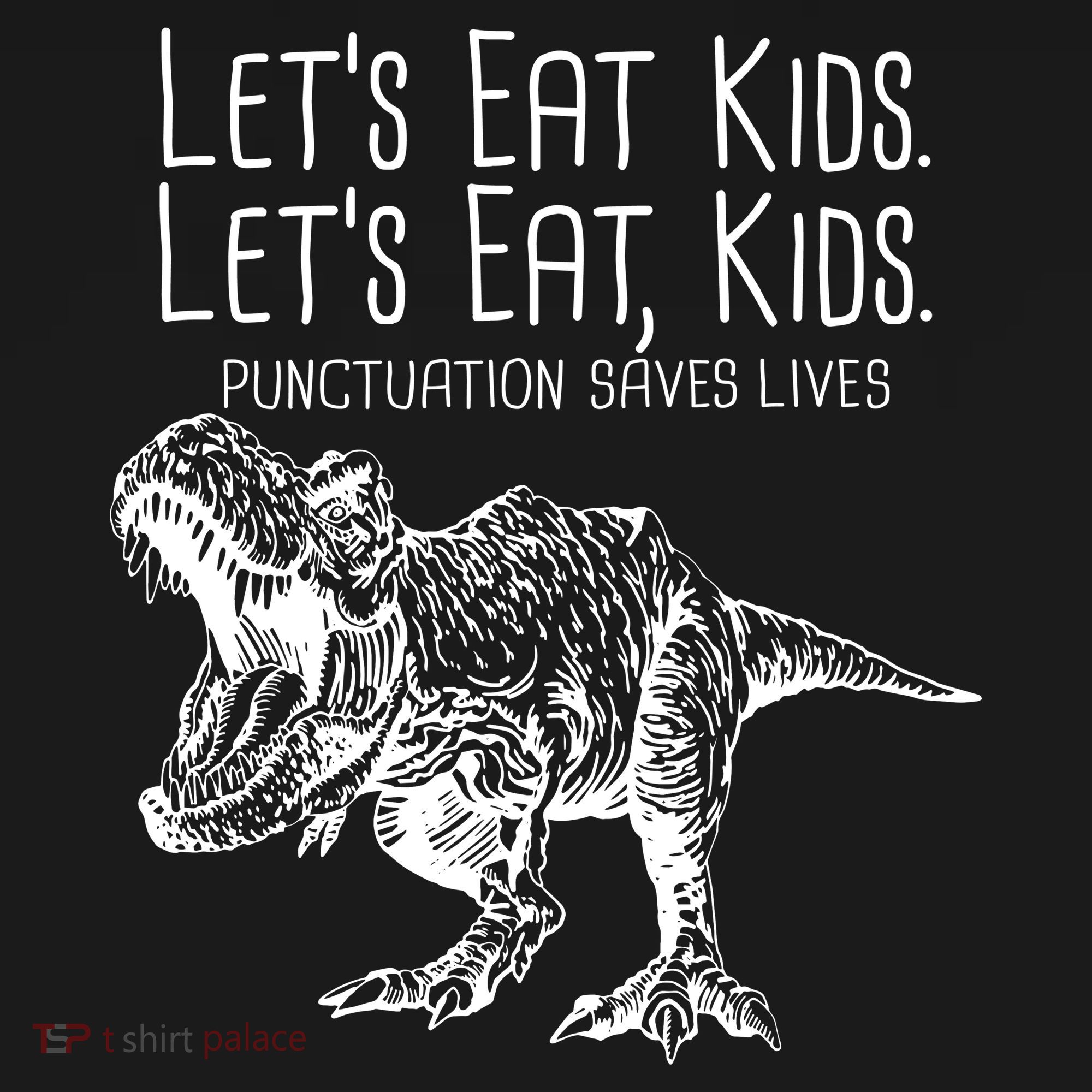 Let's Eat Kids Punctuation Saves Lives Dinosaur Doggie Tank