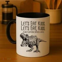 Let's Eat Kids Punctuation Saves Lives Dinosaur Coffee Mug thumb 4