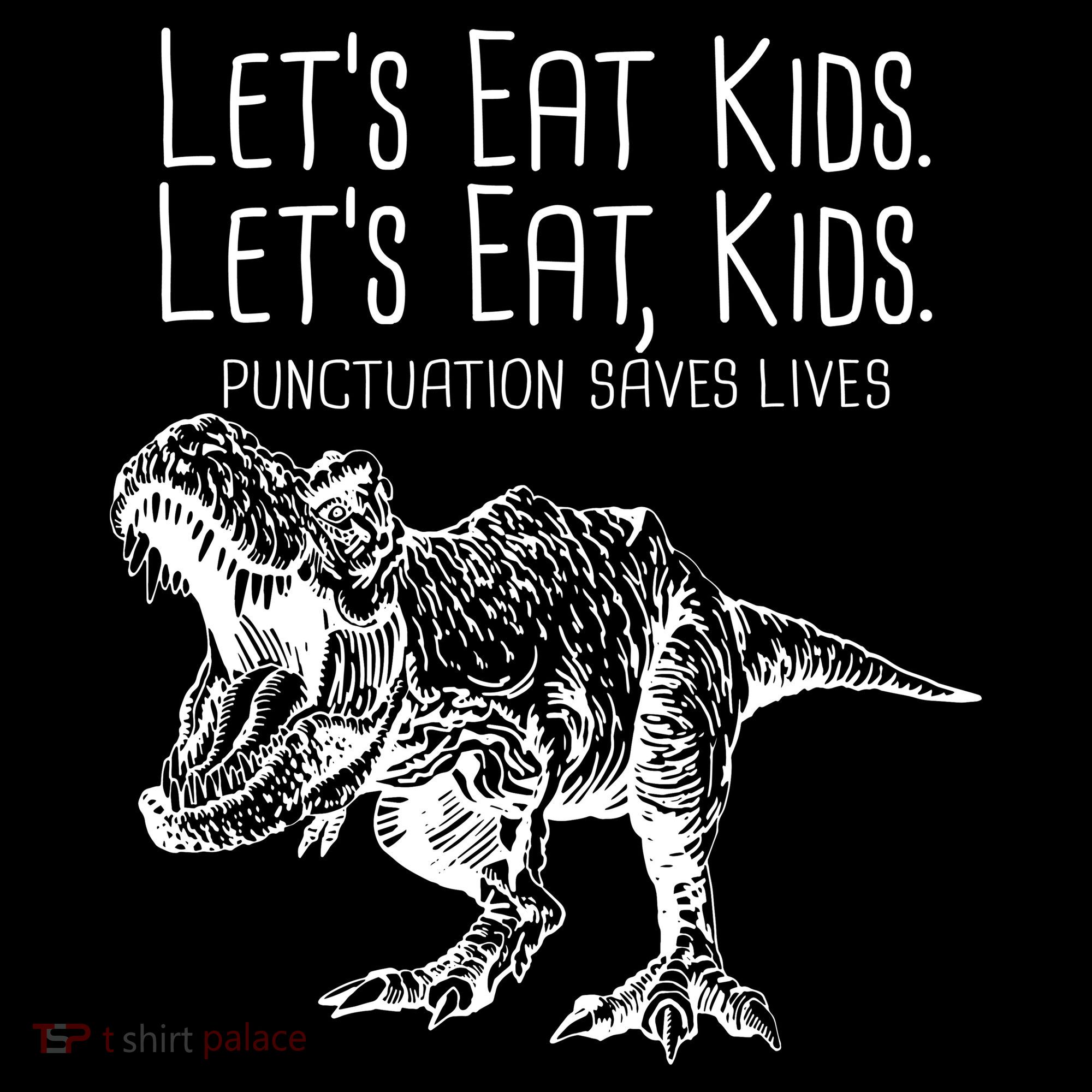 Let's Eat Kids Punctuation Saves Lives Dinosaur Women's Hoodie
