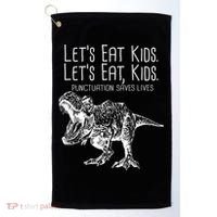 Let's Eat Kids Punctuation Saves Lives Dinosaur Golf Towel thumb 0