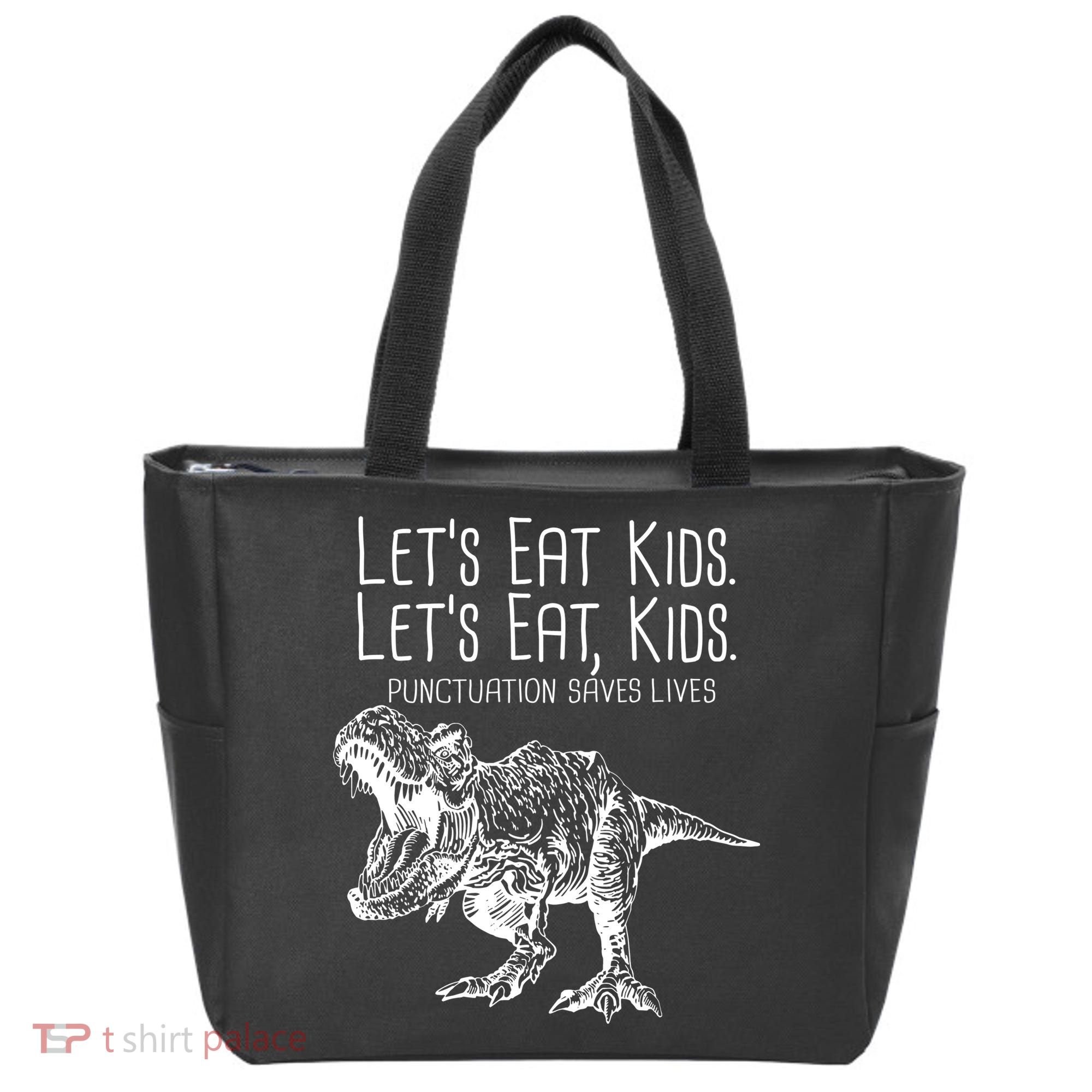 Let's Eat Kids Punctuation Saves Lives Dinosaur Tote Bag