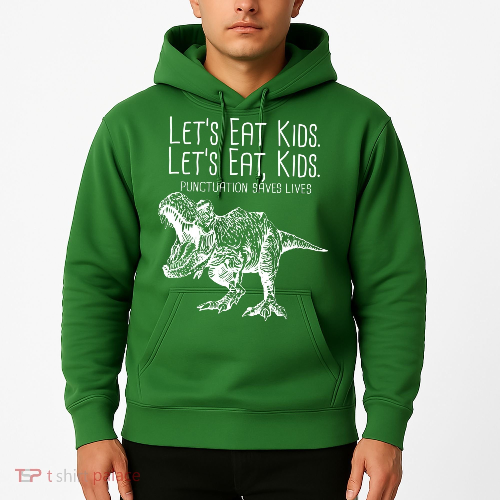 Let's Eat Kids Punctuation Saves Lives Dinosaur Hoodie