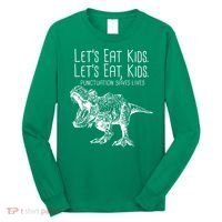 Let's Eat Kids Punctuation Saves Lives Dinosaur Long Sleeve Shirt thumb 0
