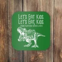 Let's Eat Kids Punctuation Saves Lives Dinosaur Coaster thumb 0