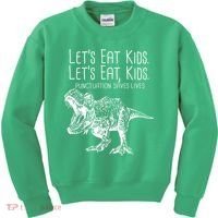 Let's Eat Kids Punctuation Saves Lives Dinosaur Kids Sweatshirt thumb 0