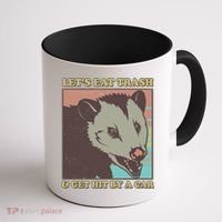 Let's Eat Trash And Get Hit By A Car Opossum Coffee Mug thumb 1