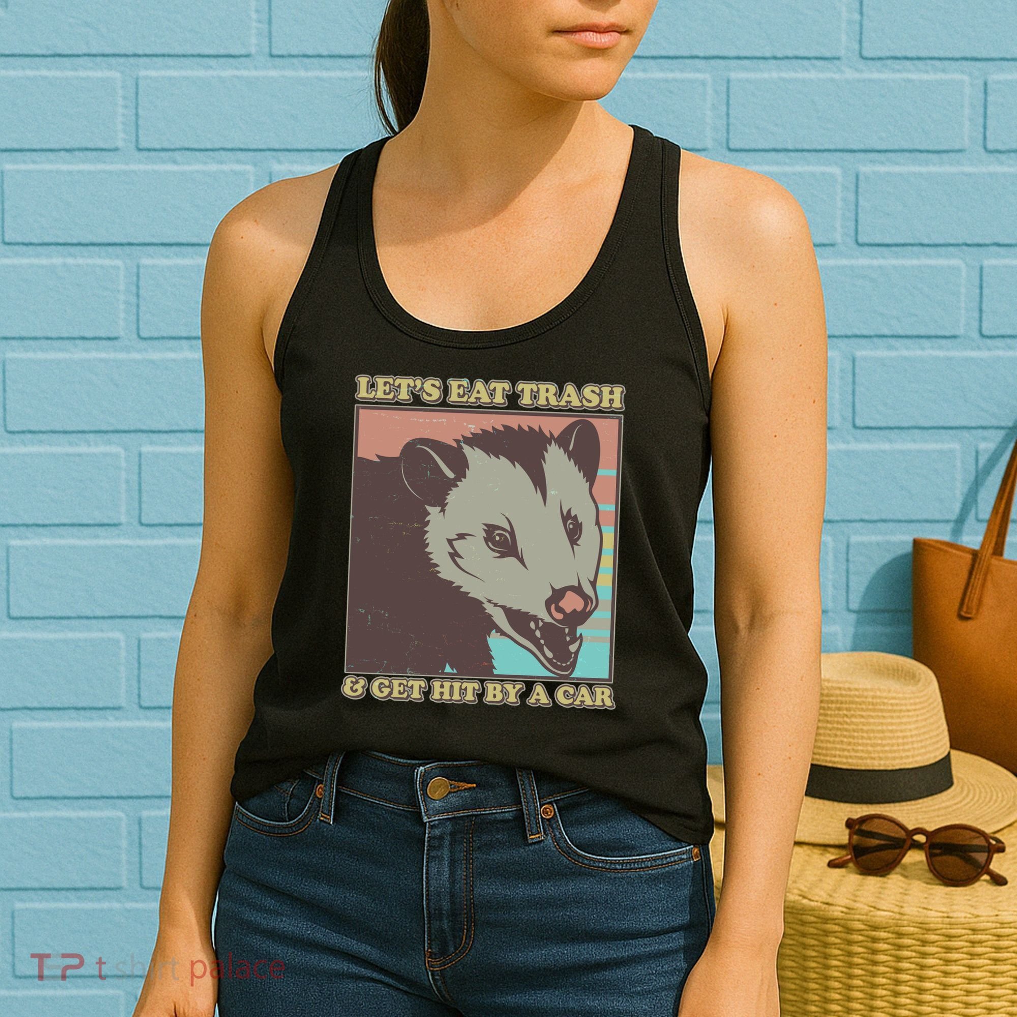 Let's Eat Trash And Get Hit By A Car Opossum Women's Tank Top