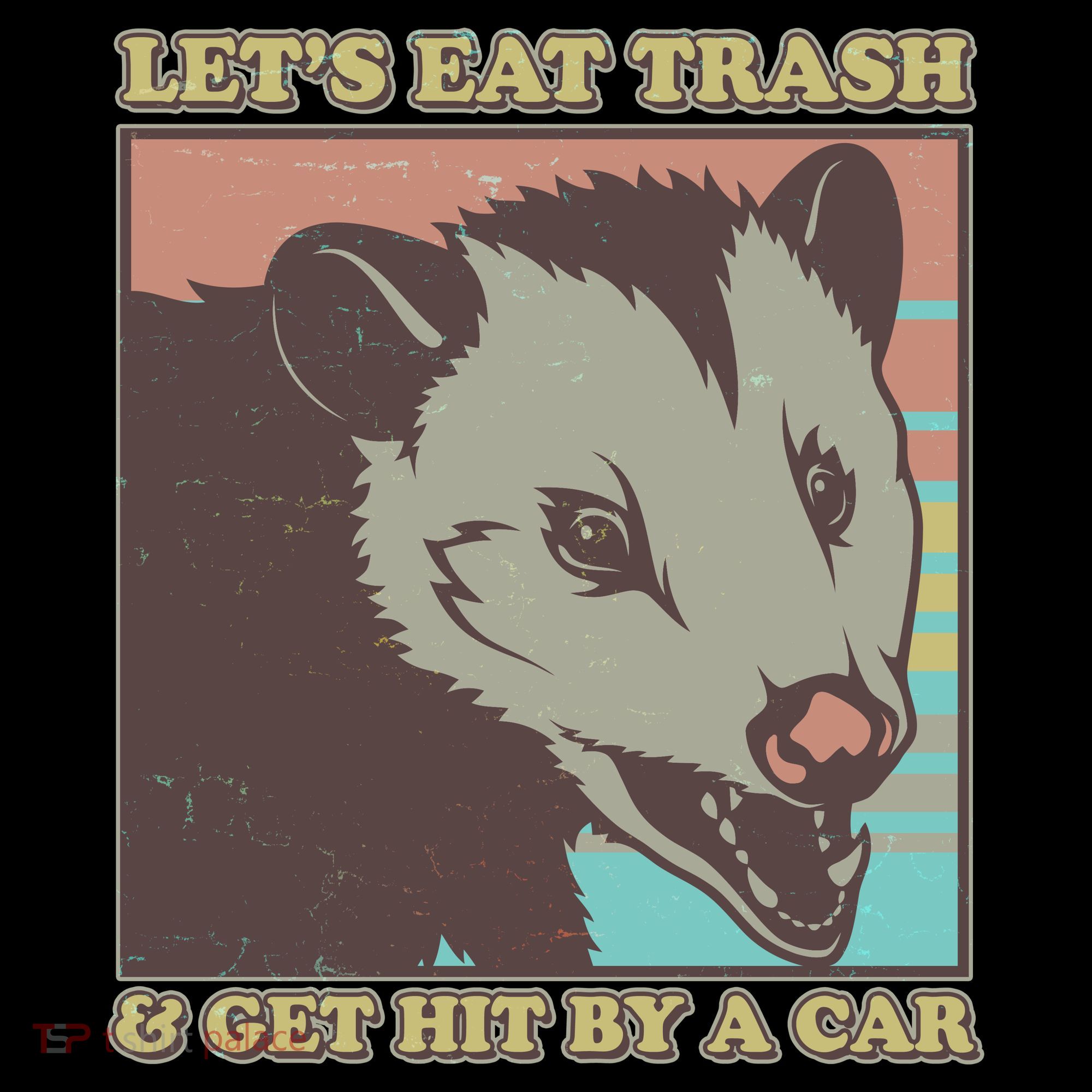 Let's Eat Trash And Get Hit By A Car Opossum Women's Tank Top