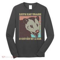 Let's Eat Trash And Get Hit By A Car Opossum Long Sleeve Shirt thumb 0