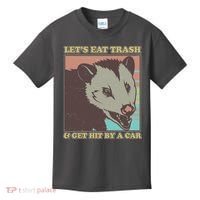 Let's Eat Trash And Get Hit By A Car Opossum Kids T-Shirt thumb 0