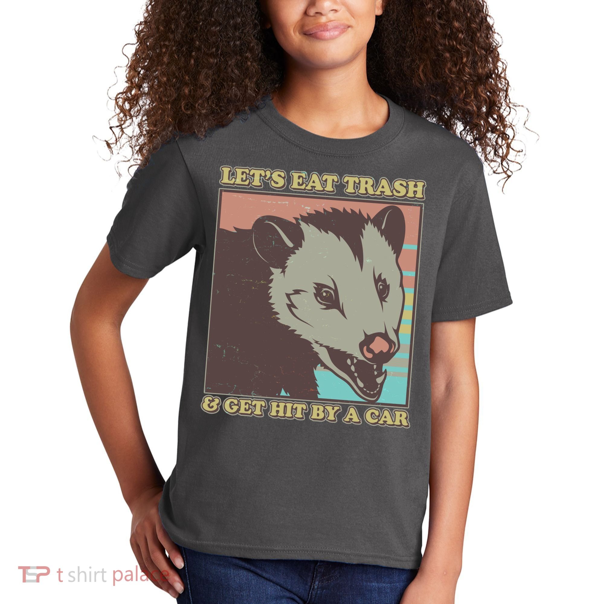 Let's Eat Trash And Get Hit By A Car Opossum Kids T-Shirt