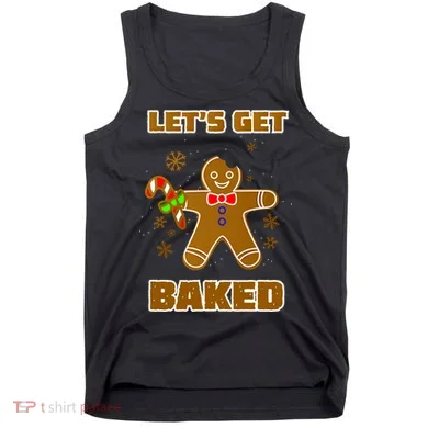 Let's Get Baked Tank Top