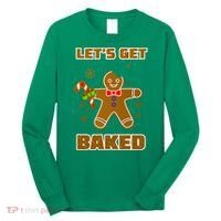 Let's Get Baked Long Sleeve Shirt thumb 0