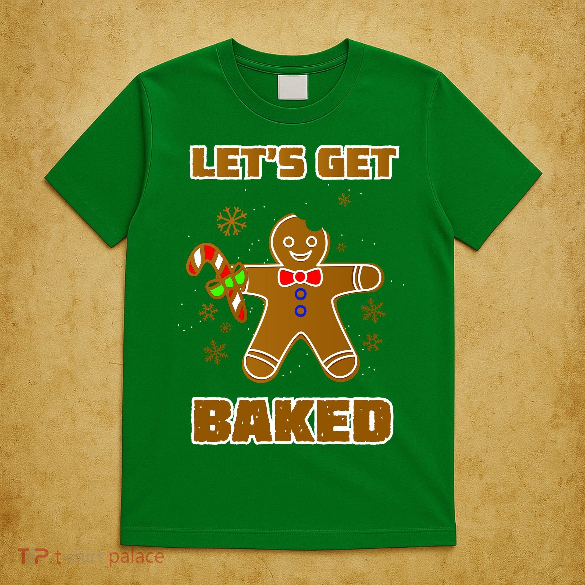 Let's Get Baked T-Shirt