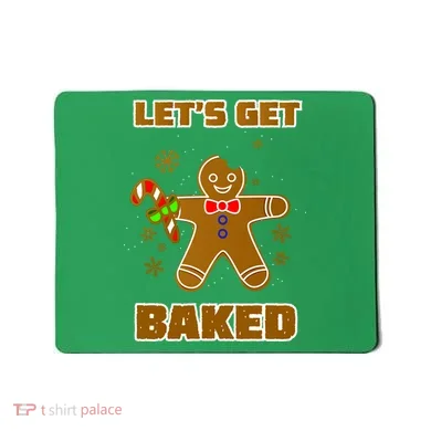 Let's Get Baked Mousepad
