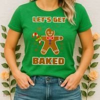 Let's Get Baked Women's T-Shirt thumb 2