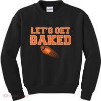 Let's Get Baked Football Cleveland Kids Sweatshirt thumb 0