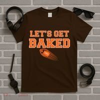 Let's Get Baked Football Cleveland T-Shirt thumb 5